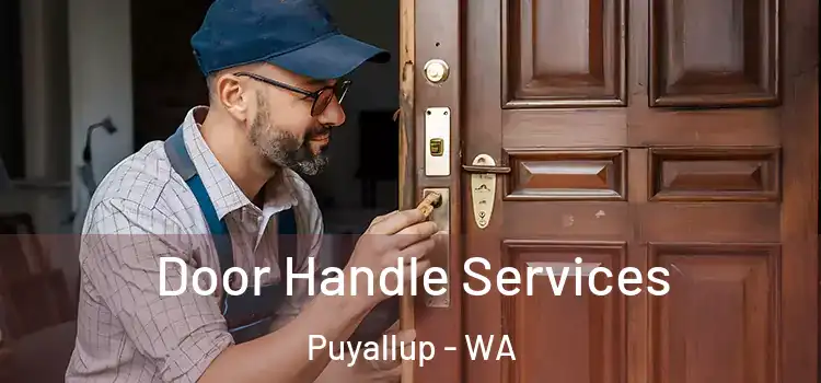  Door Handle Services Puyallup - WA