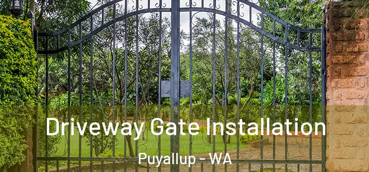  Driveway Gate Installation Puyallup - WA
