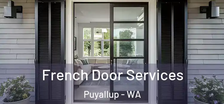 French Door Services Puyallup - WA