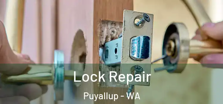 Lock Repair Puyallup - WA