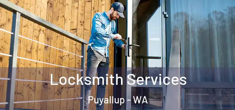  Locksmith Services Puyallup - WA