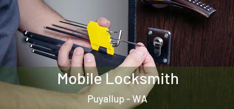  Mobile Locksmith Puyallup - WA