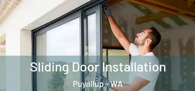 Sliding Door Installation Puyallup - WA