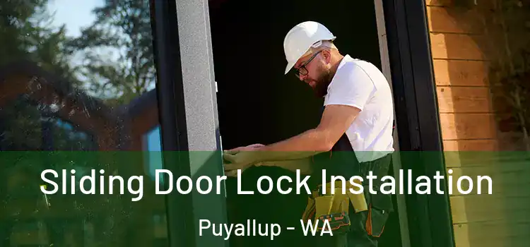 Sliding Door Lock Installation Puyallup - WA